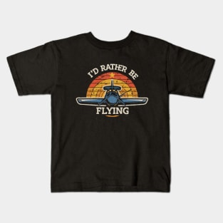 I'd Rather Be Flying. Retro Aircraft Kids T-Shirt